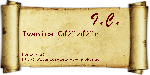 Ivanics Cézár névjegykártya